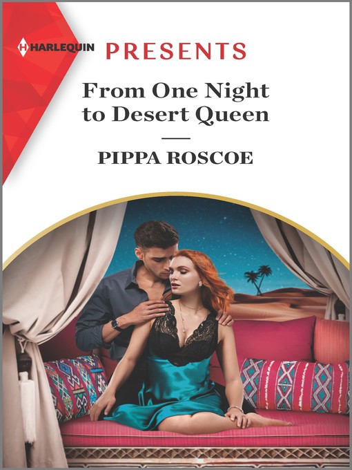 Title details for From One Night to Desert Queen by Pippa Roscoe - Available